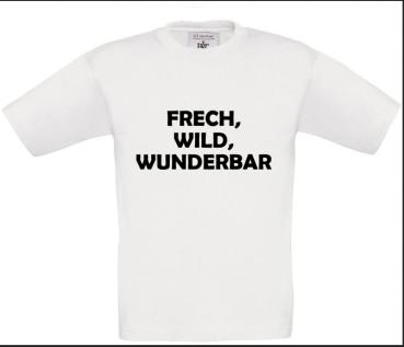 Preview: Frech, wild, wunderbar